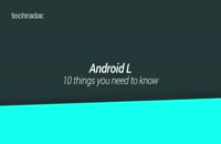 10 دانستی Android 5.0 L که باید بدانید